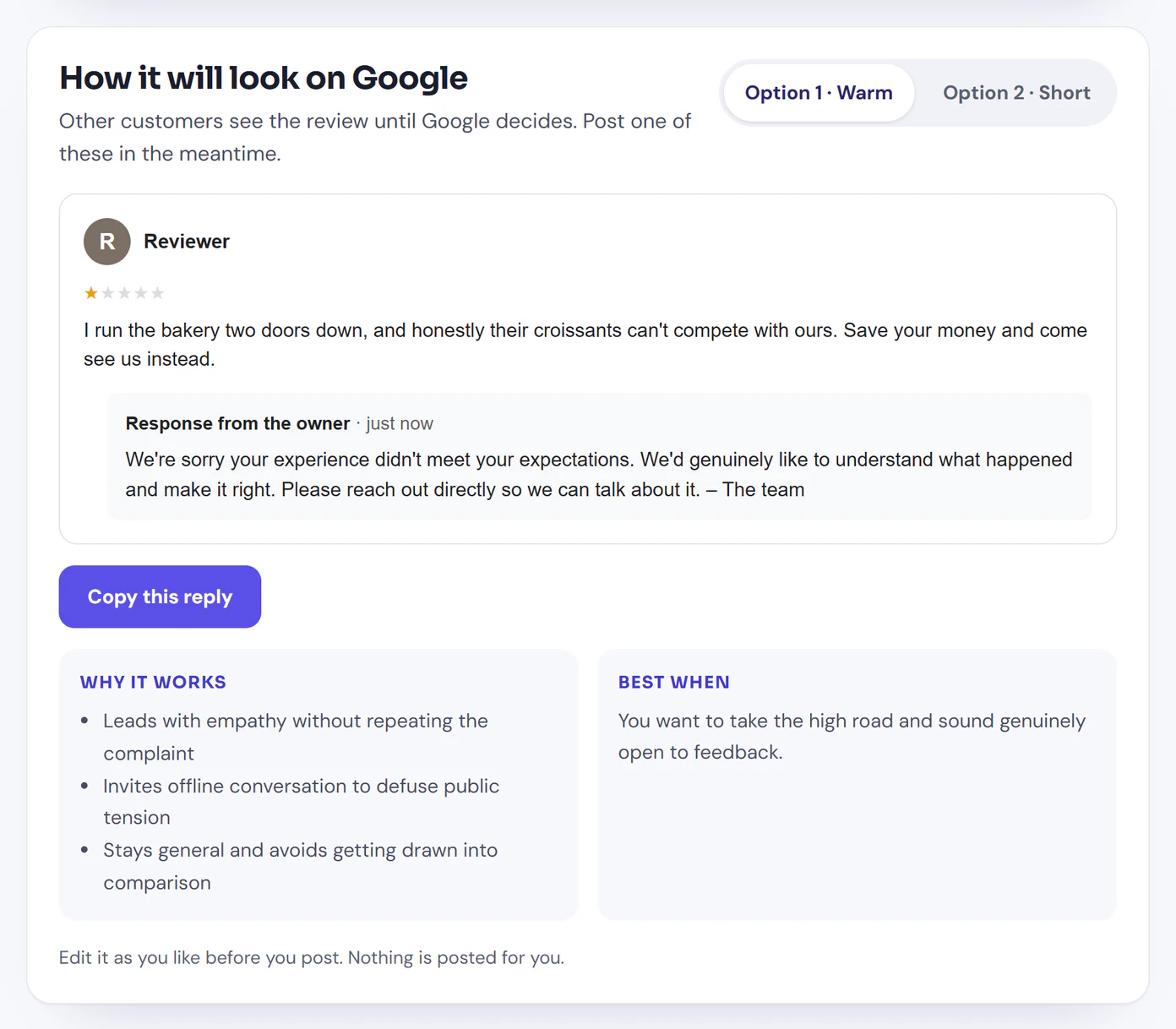 A preview headed “How it will look on Google”, with two reply options, Warm and Short. Under the made-up review, the owner’s reply reads: “We’re sorry your experience didn’t meet your expectations. We’d genuinely like to understand what happened and make it right. Please reach out directly so we can talk about it. – The team”, with a Copy this reply button and notes on why it works and when it fits best.